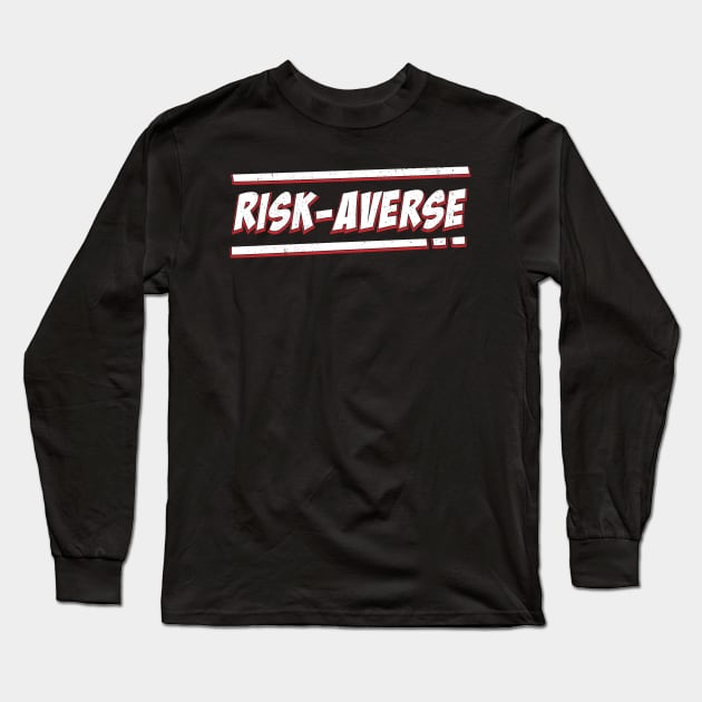 Risk Averse Long Sleeve T-Shirt by Phil Tessier